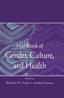 Handbook of Gender, Culture, and Health by Richard M Eisler