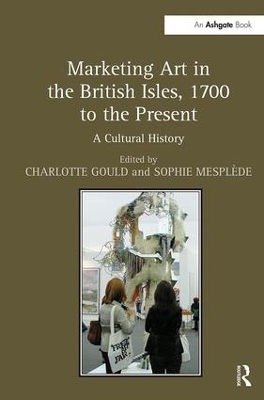 Marketing Art in the British Isles, 1700 to the Present: A Cultural History book