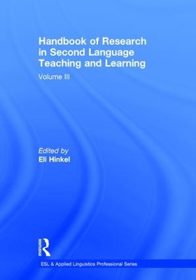Handbook of Research in Second Language Teaching and Learning by Eli Hinkel
