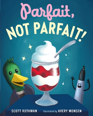 Parfait, Not Parfait! book