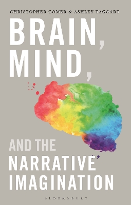 Brain, Mind, and the Narrative Imagination book