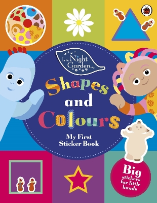 In The Night Garden: Shapes and Colours book