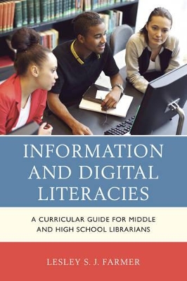 Information and Digital Literacies by Lesley S.J. Farmer