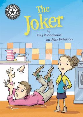 Reading Champion: The Joker: Independent Reading 11 by Kay Woodward