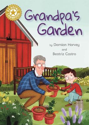 Reading Champion: Grandpa's Garden: Independent Reading Gold 9 by Damian Harvey