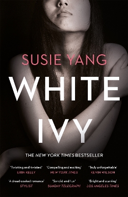 White Ivy: Ivy Lin was a thief. But you'd never know it to look at her... by Susie Yang