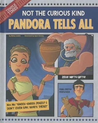Pandora Tells All: Not the Curious Kind book