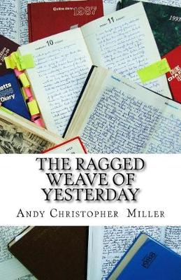 The Ragged Weave Of Yesterday book