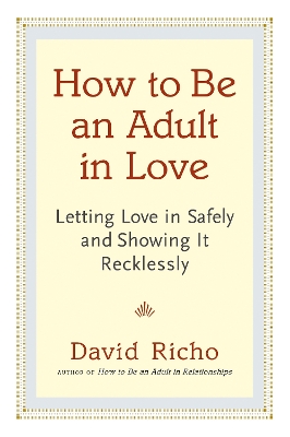 How To Be An Adult In Love book
