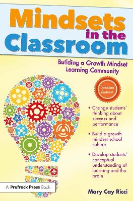 Mindsets in the Classroom by Mary Cay Ricci