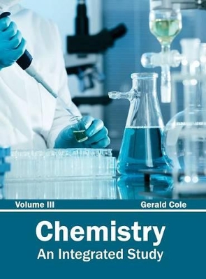 Chemistry: An Integrated Study (Volume III) book