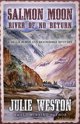 Salmon Moon: River of No Return book