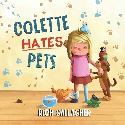 Colette Hates Pets by Richard Gallagher