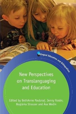 New Perspectives on Translanguaging and Education by BethAnne Paulsrud