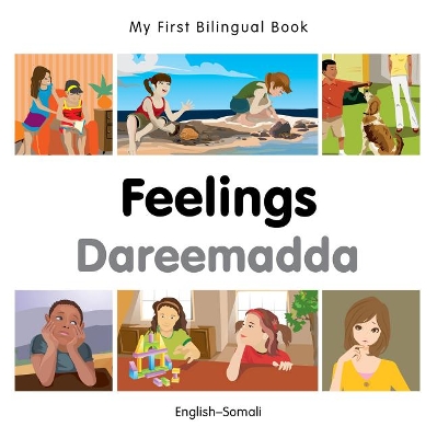 My First Bilingual Book - Feelings (English-Somali) book