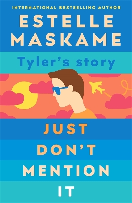 Just Don't Mention It (The DIMILY Series) by Estelle Maskame