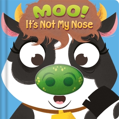 Moo! It's Not My Nose book