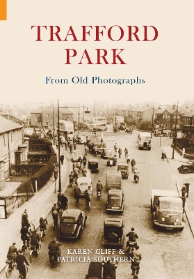 Trafford Park From Old Photographs book