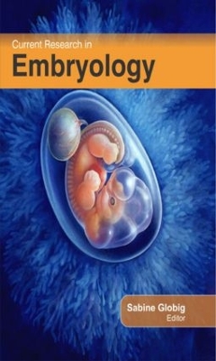 Current Research in Embryology book