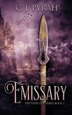 Emissary by C J Pyrah