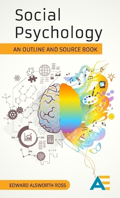 Social Psychology: An Outline and Source Book book