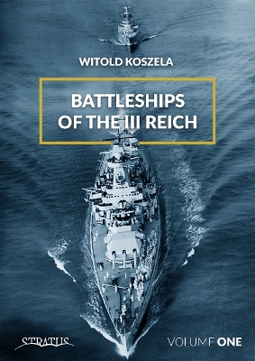 Battleships Of The Third Reich Volume 1 book