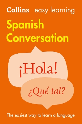 Easy Learning Spanish Conversation: Trusted support for learning (Collins Easy Learning) book