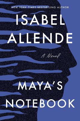 Maya's Notebook: A Novel by Isabel Allende