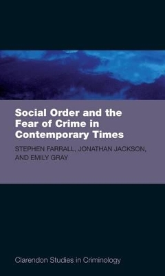 Social Order and the Fear of Crime in Contemporary Times book