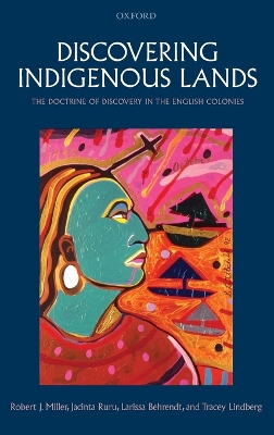 Discovering Indigenous Lands by Robert J Miller