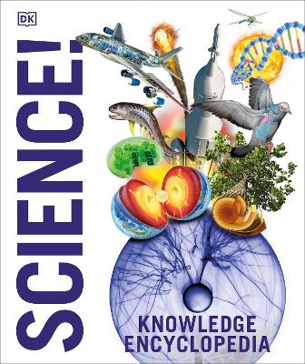 Knowledge Encyclopedia Science by DK