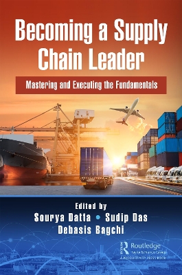 Becoming a Supply Chain Leader: Mastering and Executing the Fundamentals book