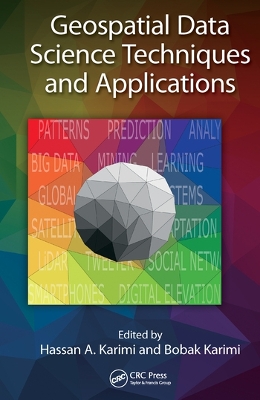 Geospatial Data Science Techniques and Applications book