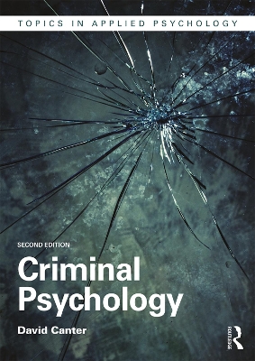 Criminal Psychology by David Canter