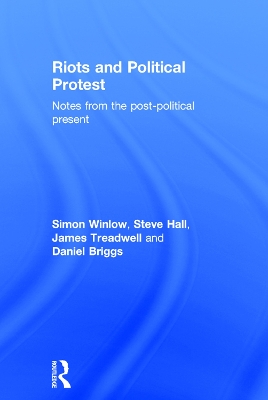 Riots and Political Protest by Simon Winlow