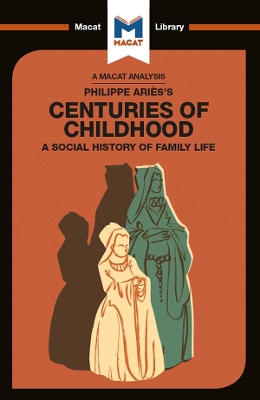 An Analysis of Philippe Aries's Centuries of Childhood book