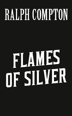 Ralph Compton Flames of Silver book