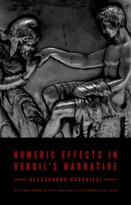 Homeric Effects in Vergil's Narrative by Alessandro Barchiesi