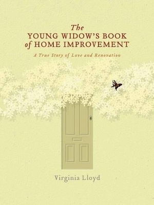 The Young Widow's Book of Home Improvement by Virginia Lloyd