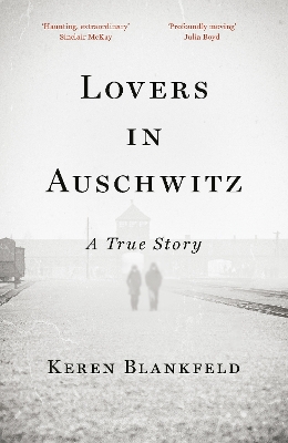 Lovers in Auschwitz: A True Story book
