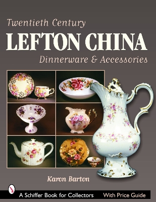 Twentieth Century Lefton China Dinnerware & Accessories book