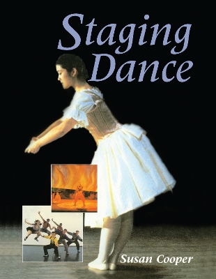 Staging Dance by Susan Cooper
