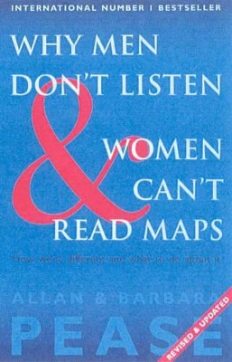 Why Men Don't Listen & Women Can't Read Maps book