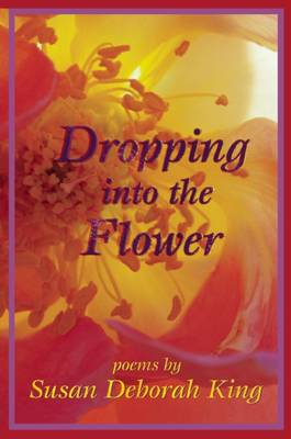 Dropping Into the Flower book