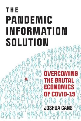 The Pandemic Information Solution: Overcoming the Brutal Economics of Covid-19 book