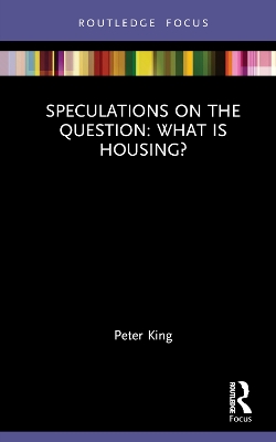 Speculations on the Question: What Is Housing? book