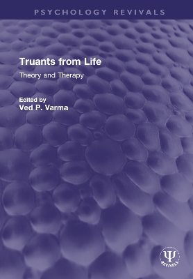 Truants from Life: Theory and Therapy book