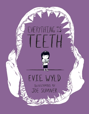 Everything Is Teeth book