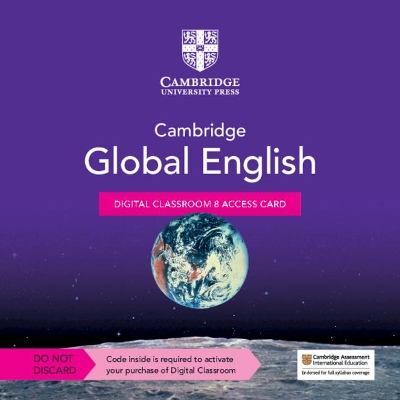 Cambridge Global English Digital Classroom 8 Access Card (1 Year Site Licence): For Cambridge Primary and Lower Secondary English as a Second Language book
