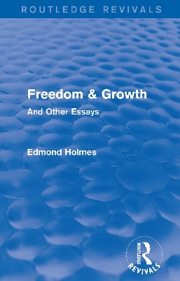 Freedom & Growth (Routledge Revivals): And Other Essays book